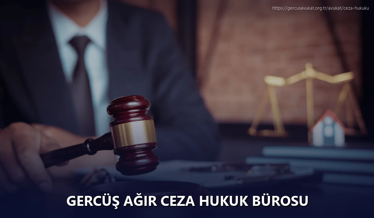 Gercüş Ağır Ceza Hukuk Bürosu