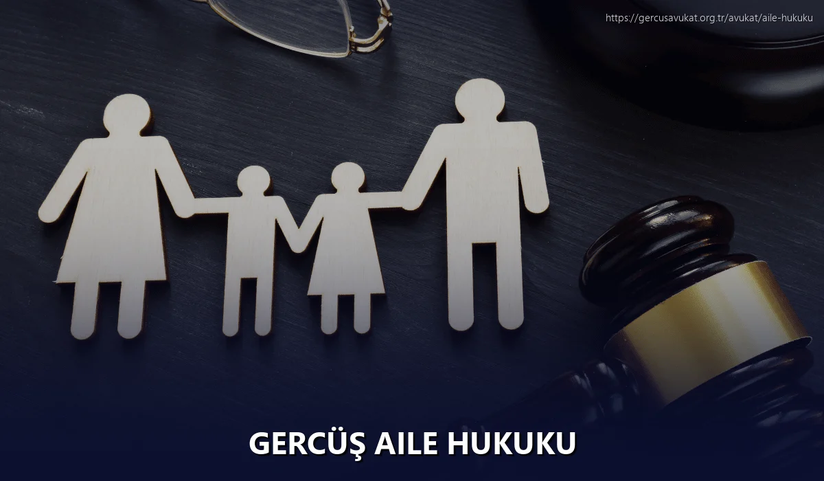 Gercüş Aile Hukuku