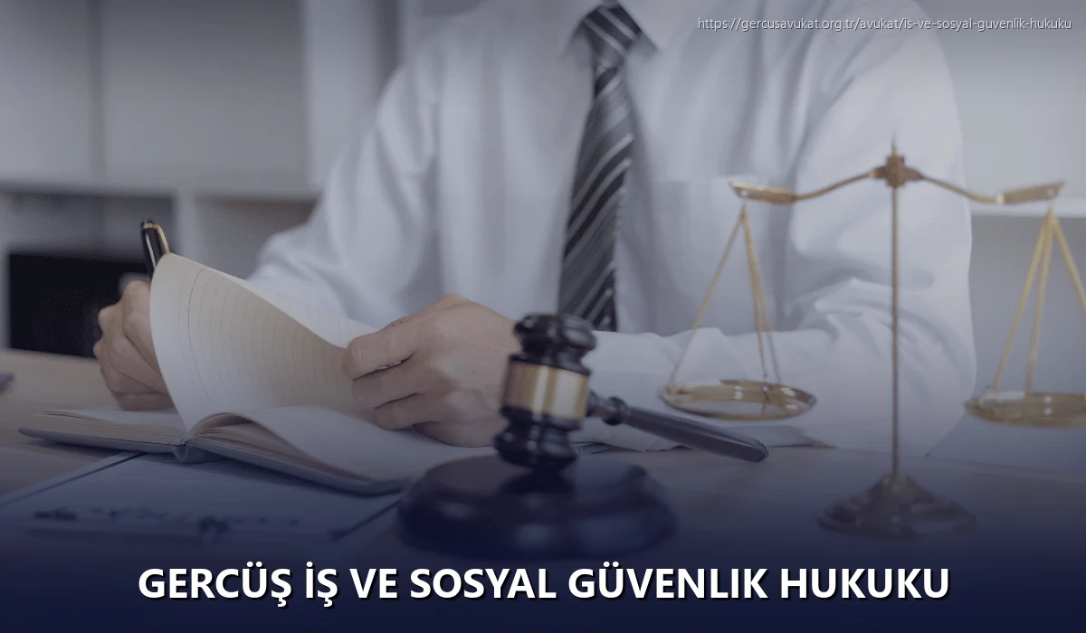 Gercüş İş ve Sosyal Güvenlik Hukuku