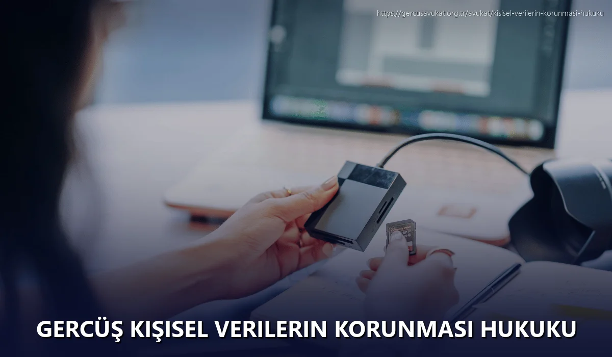 Gercüş Kişisel Verilerin Korunması Hukuku