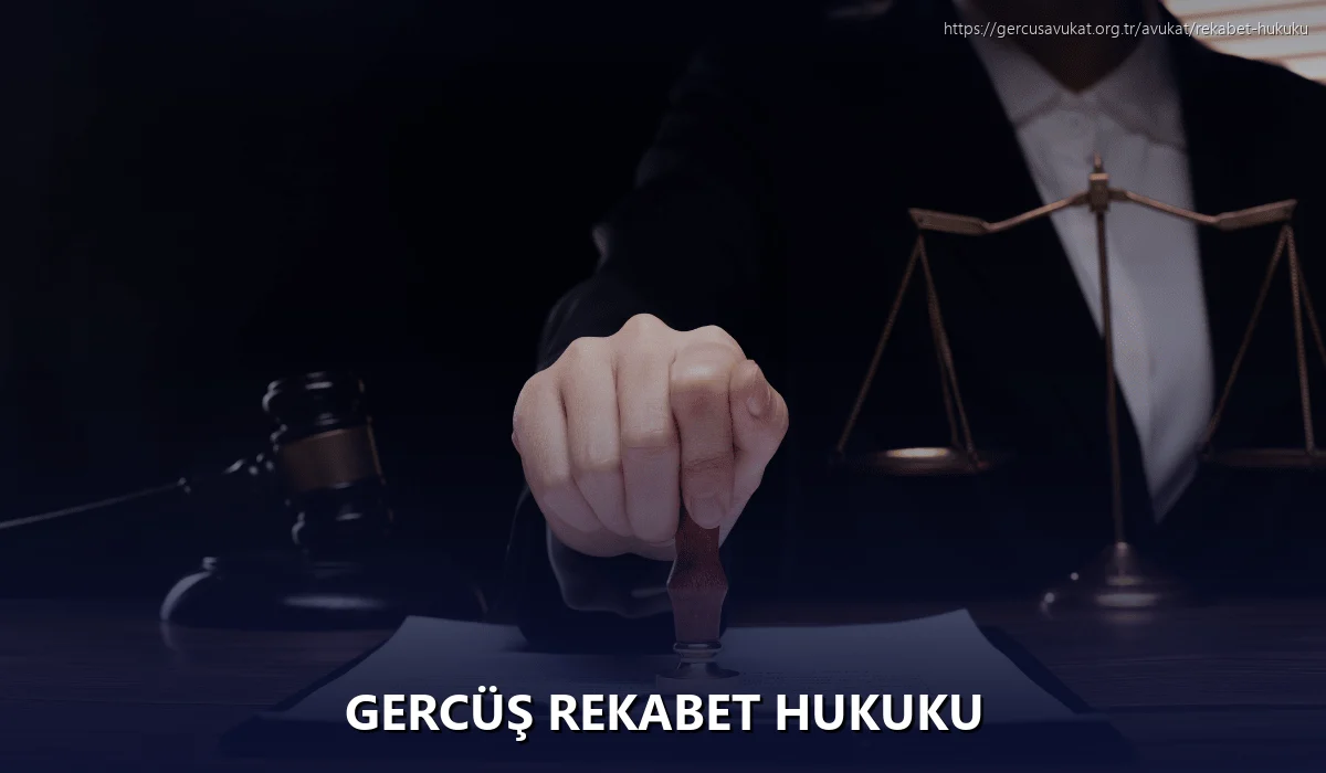 Gercüş Rekabet Hukuku