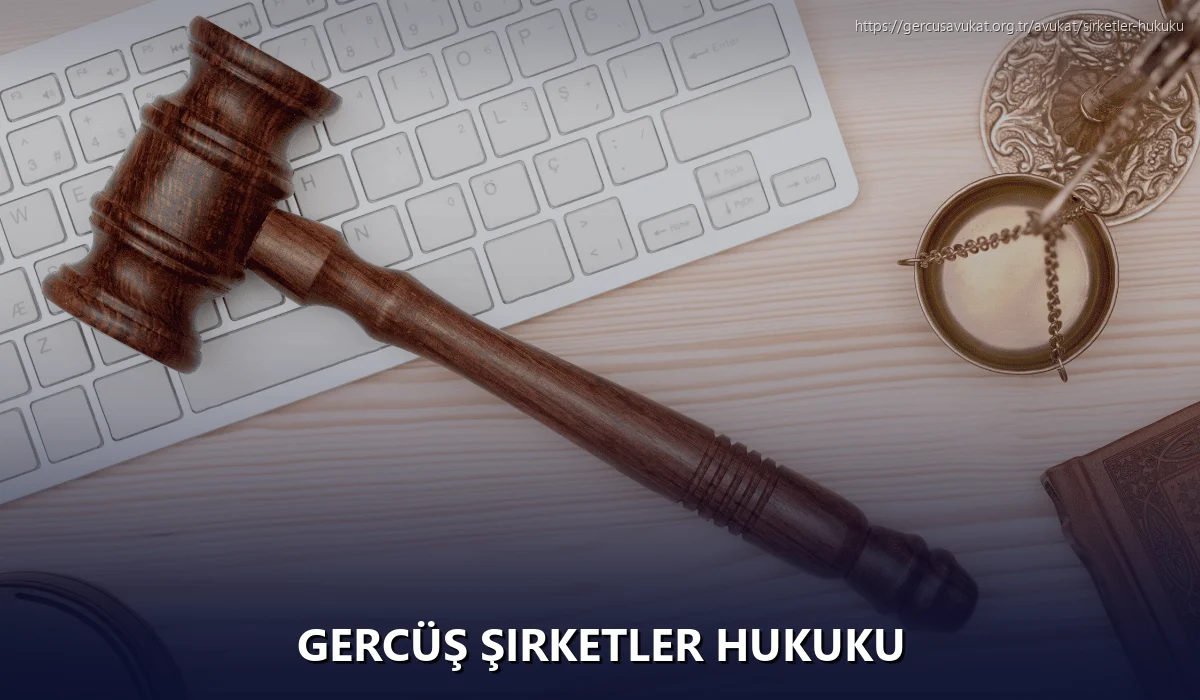Gercüş Şirketler Hukuku