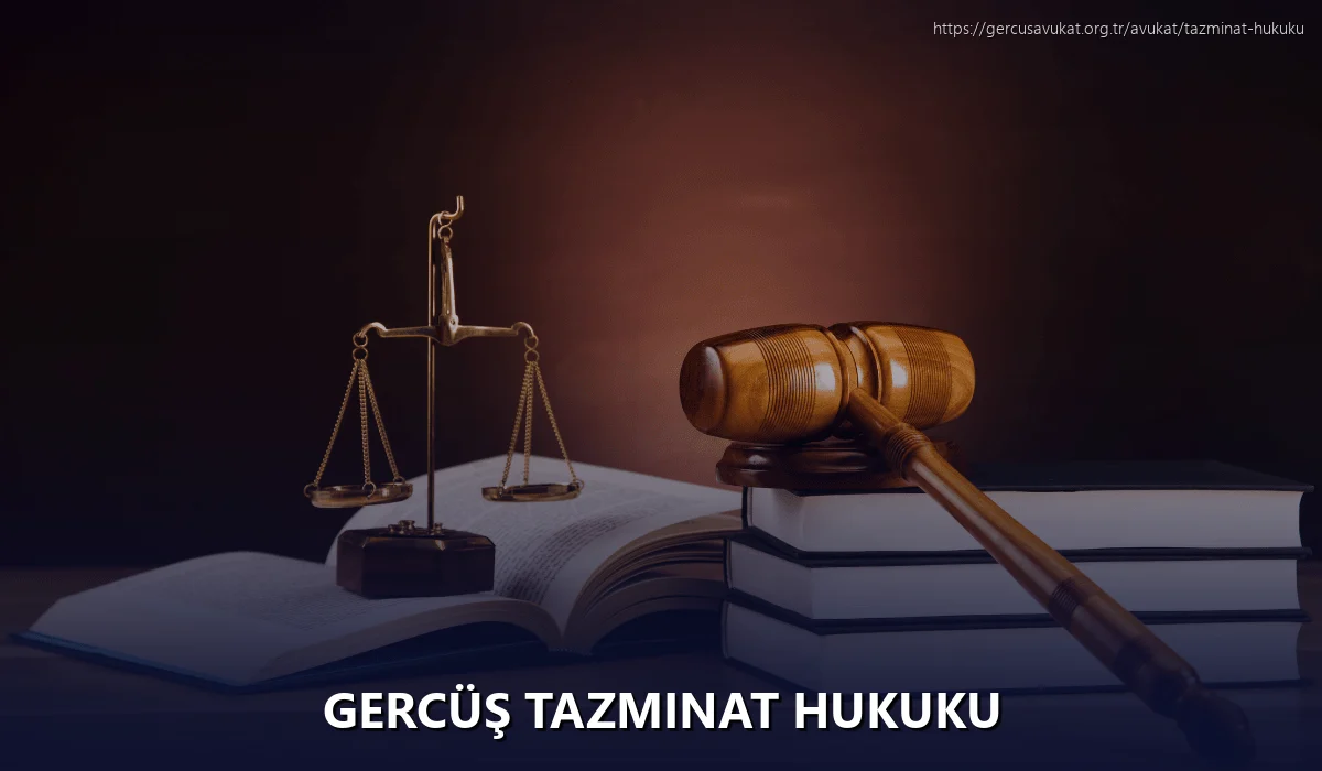 Gercüş Tazminat Hukuku